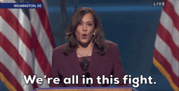 Kamala Harris We're All in This Fight